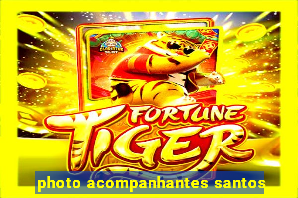 photo acompanhantes santos